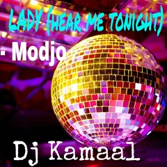 LADY( Hear Me Tonight)- Modjo (Funky Disco Mix) Dj Kamaal