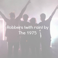 Robbers (with Rain)