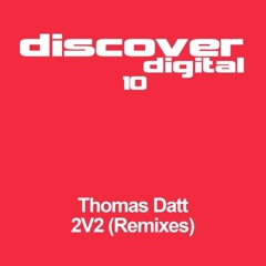 Thomas Datt - 2v2 (Sean Tyas Unabridged remix)
