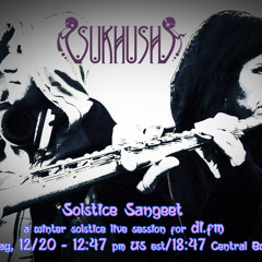 Solstice Sangeet (Live Set For DI.FM Winter Solstice Event 2014)