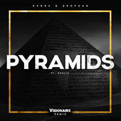DVBBS & Dropgun - Pyramids (Visionaire Trap Remix)