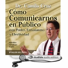 Camilo Cruz - Cómo Cumunicarnos En Público 10