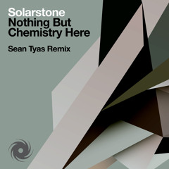 Solarstone - Nothing But Chemistry Here (Sean Tyas Remix)