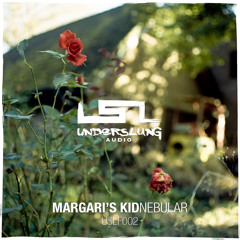 [USLF002] Margari's Kid - Nebular (Promo Mix)- OUT NOW FOR FREE