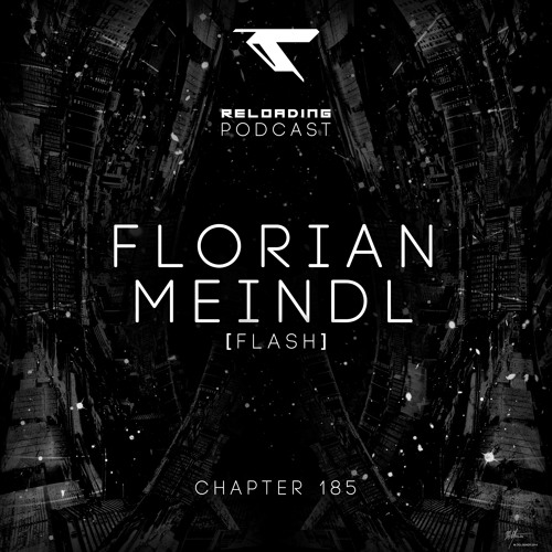 //Reloading-Podcast//-Chapt.185-Florian Meindl (Flash)