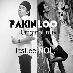 NOL - FAKINLOO ft. ItsLee (Original Mix)