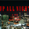 Up All Night - J. Shu ft. Lil Kev & Mini Swag