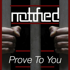 Notified - Prove To You (Original Mix)