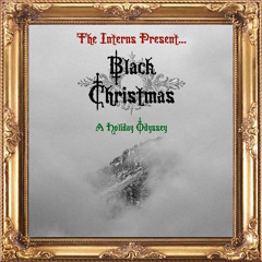 The Interns Present: Black Christmas