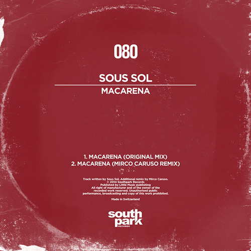 Sous Sol - Macarena (Mirco Caruso Remix) [SOUTHPARK080]