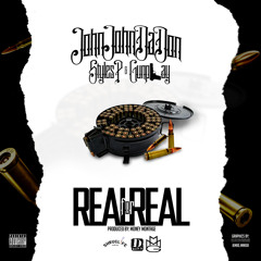 John John Da Don - Real For Real Ft Styles P & Gunplay (prod. by Money Montage)