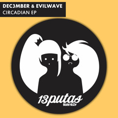 Dec3mber & Evilwave - Circadian (Original mix) Out now
