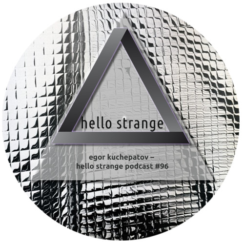 egor kuchepatov – hello strange podcast #96