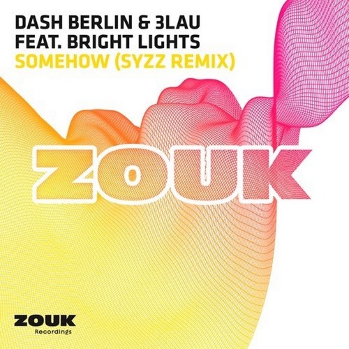 Dash Berlin 3LAU ft Bright Lights - Somehow Lyrics