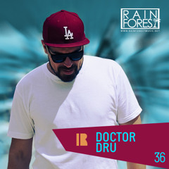 Rainforest Music - Podcast 36 Doctor Dru