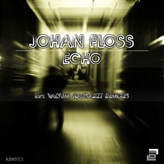 Johan Floss - Echo (Valyum Remix) [cut] |AB:STRAKT MACHINES|