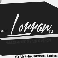 MC's Italo, Moikano, Guilherminho - Bioquímica Da Mamada ( DJ Lorran )