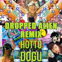 Shawn Wasabi - HOTTO DOGU (Dropped Alien Retwerk)