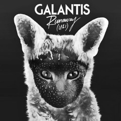 Galantis - Runaway (U & I) Bassillacat vs Luapbeats Bootleg
