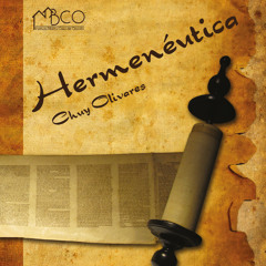 14 IBCO - Chuy Olivares - Hermeneutica