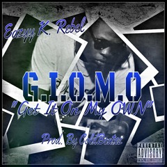Eazyy K Rebel - G.I.O.M.O *Preview* (Prod. by ColdBeatxz)