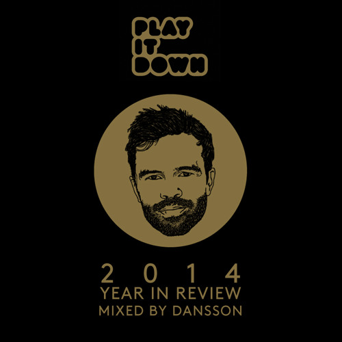 2014 Year In Review - Mixed by Dansson