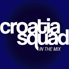 Croatia Squad - In The Mix 007