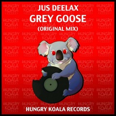 Jus Deelax - Grey Goose (Original Mix) [Hungry Koala Records]   Top#16 Beatport Minimal Chart