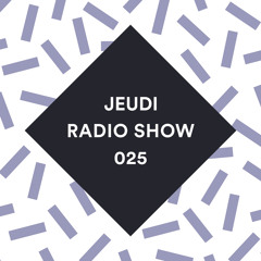 JEUDI Records Radio Show - Episode 25 - Mixed by Mennie