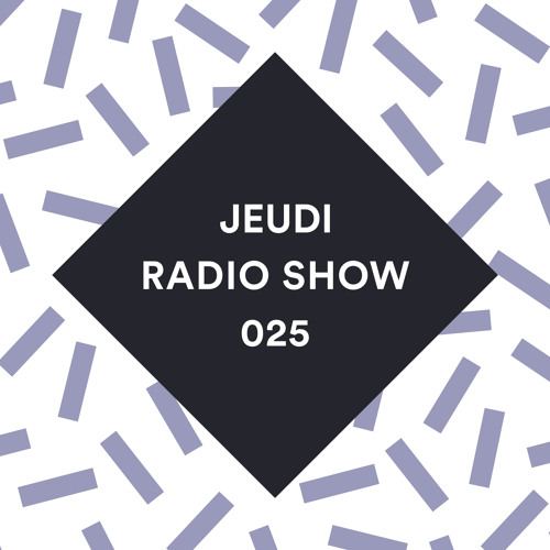 JEUDI Records Radio Show - Episode 25 - Mixed by Mennie