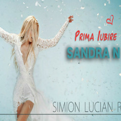 Sandra N - Prima Iubire (Simion Lucian Remix)