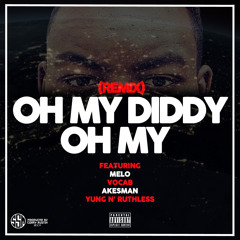 Mase | Oh My Diddy Oh My (Remix) Ft. Akesman, Vocab, Melo & Yung N' Ruthless