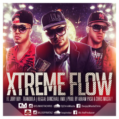 Xtreme Flow Ft. Jory Boy - Tranquila (Reggae Dancehall Rmx) Prod By Abram Paso & Chris Masta