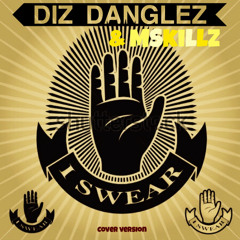 Diz Danglez Feat. Multiple Skillz - I Swear
