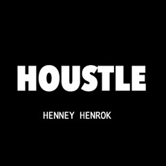 Houstle - Henney Henrok (Original Mix)FREE DOWNLOAD