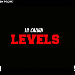 Lil Calvin - Levels