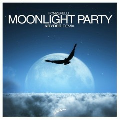 Fonzerelli - Moonlight Party ( Kryder Remix)