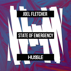 Joel Fletcher - State Of Emergency [OUT NOW]