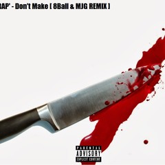 2013Clean - Ay (8Ball & MJG - Don't Make REMIX)