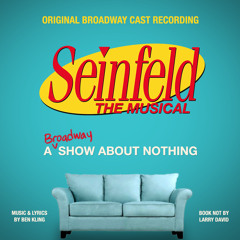 "Festivus" from Seinfeld: The Musical