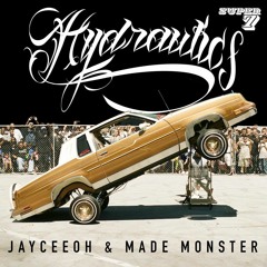 Jayceeoh & Made Monster - Hydraulics (Original Mix)