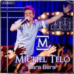 Bara Bara - Michel Telo