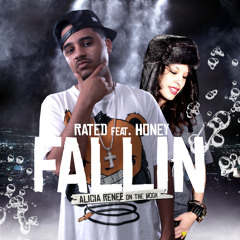 RATED FEAT. HONEY & ALICIA RENEE - FALLIN
