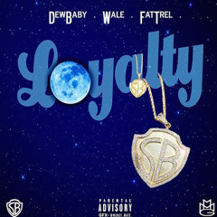 Wale - Loyalty ft. Fat Trel & Dew Baby (DigitalDripped.com)