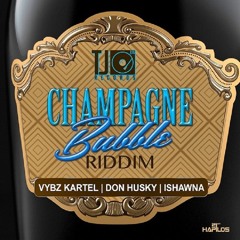 CHAMPAGNE BUBBLE RIDDIM #TJRECORDS(Mixed By Di Nasty deejay)