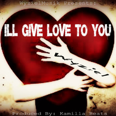 I'll Give Love To You - Willy Notez
