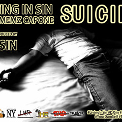 Suicide - Living In Sin Feat Memz Capone - Prod By DJ Sin Main Mix 1