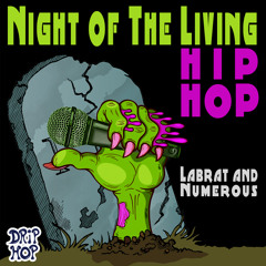 Night Of The Living Hip Hop - LabRat And Numerous (Free DL)