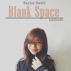 Kjsalcedo - Blank Space