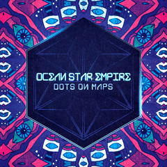 Faxi Nadu - Ocean Star Empire's Dots On Maps (Mixed Album Set, Pure Chords 2015)